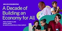 Celebrating a Decade of Building an Economy for All