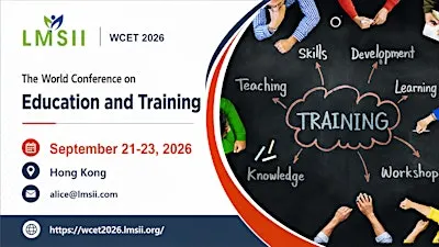 The 3rd World Conference on Education and Training (WCET 2026)