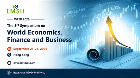 The 3rd Symposium on World Economics, Finance and Business