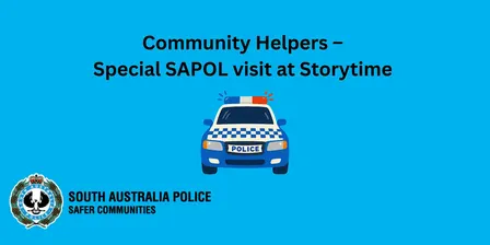Community Helpers – Special SAPOL visit at Storytime