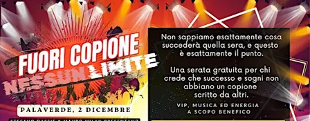 FUORI COPIONE, Nessun Limite! Show serale al Palaverde