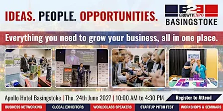 Basingstoke B2B Growth Expo 2027 | Book Your Visitors Ticket At B2B Show