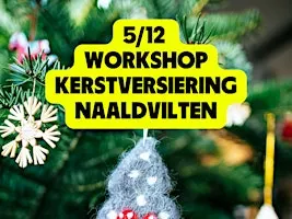 Studio Stik: Workshop kerstboomversiering naaldvilten