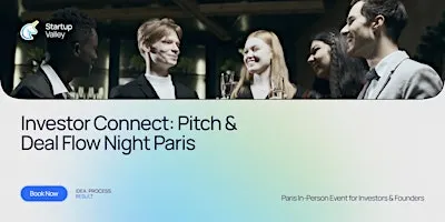 Investor Connect: Pitch & Deal Flow Night        Paris