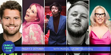 CRAWLEY COMEDY CLUB with MARCEL LUCONT & LINDSEY SANTORO!
