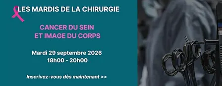 Mardi de la chirurgie - Cancer du sein et image du corps - Présentiel