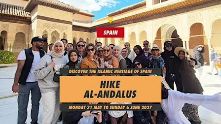 Hike Al Andalus 2027 – Discover the Islamic Heritage of Spain