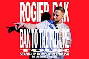 Bak To The Future • Rogier Bak in Eindhoven • English Comedy