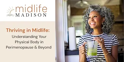 Thriving in Midlife: Understanding Your Body in Perimenopause & Beyond