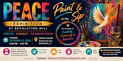PEACE Exhibit Sip and Paint at Revolution Mill