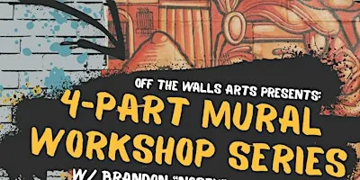 Mural Workshop Series w/ Brandon "Nosey" Marshall