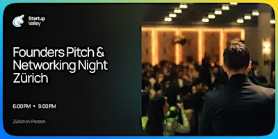 Founders Pitch & Networking Night in
Zürich