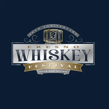 Fresno Whiskey Festival 2026 - 10th Anniversary
