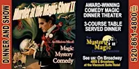 Mystery & Magic Dinner Theater -"Murder at the Magic Show II"