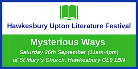 Hawkesbury Upton Literature Festival: Mysterious Ways