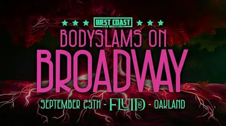 Body slams on Broadway