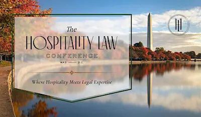 The Hospitality Law Conference: Washington DC