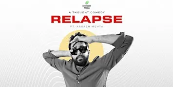 RELAPSE  - A Standup Comedy Show by Aakash Mehta - Live in Amsterdam