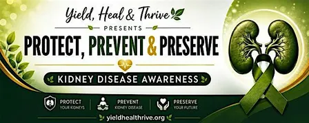 Kidney Disease Awareness: Protect, Prevent & Preserve