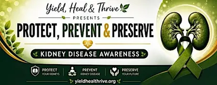 Kidney Disease Awareness:  Protect, Prevent & Preserve