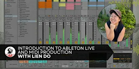 Introduction to Ableton Live and MIDI Production (SF & Online)