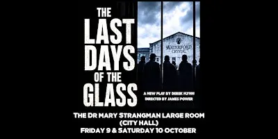 The Last Days of the Glass
