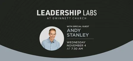 Gwinnett Church Leadership Labs with Andy Stanley