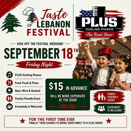 PLUS Dueling Pianos at the Taste of Lebanon Festival – Friday Kickoff