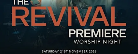 THE REVIVAL PREMIERE WORSHIP NIGHT