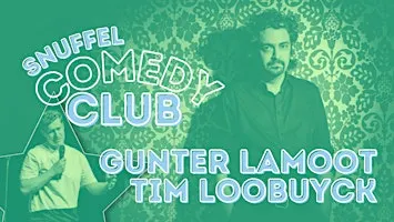 Gunter Lamoot & Tim Loobuyck ★ Snuffel Comedy Club