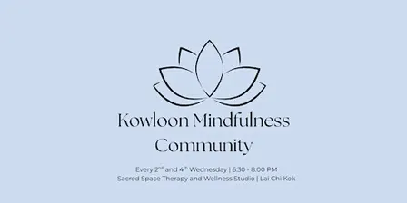 Kowloon Mindfulness Community: Group Mindfulness Practice