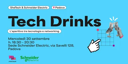 Tech Drinks @Schneider | Padova