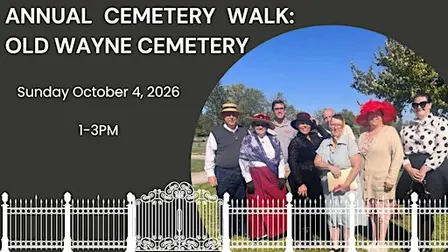 Cemetery Walk - Old Wayne Cemetery