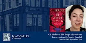 C L Hellisen: The Shape of Monsters