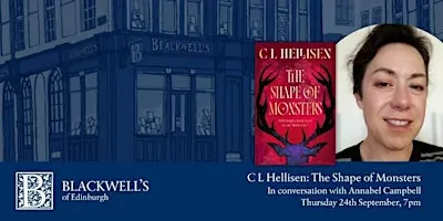 C L Hellisen: The Shape of Monsters