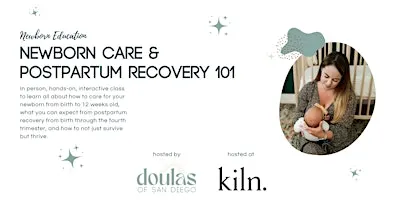 Newborn Care + Postpartum Recovery 101