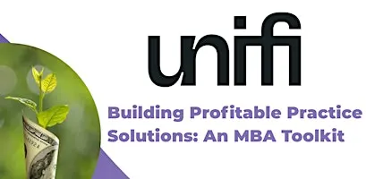Building Profitable Practice Solutions: An MBA Toolkit