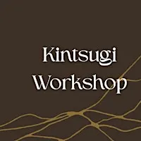 Kintsugi Workshop