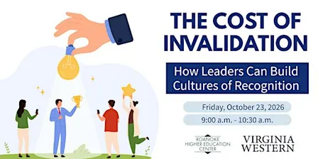 The Cost of Invalidation: How Leaders Can Build Cultures of Recognition