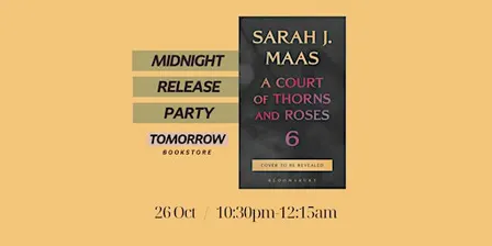 ACOTAR 6  Midnight Release Party
