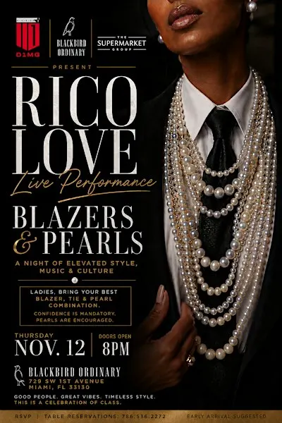 RICO LOVE PRESENTS “BLAZERS & PEARLS”