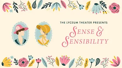 Sense and Sensibility February 18 at 7:30