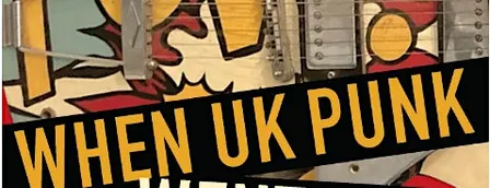 POW! When UK Punk Went Pop, 1980-84 - a memoir by Tony Fletcher