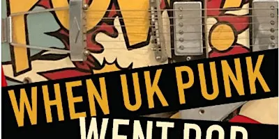 POW! When UK Punk Went Pop, 1980-84 - a memoir by Tony Fletcher