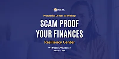 Scam Proof Your Finances: Resiliency Center