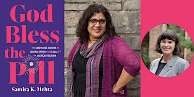 Samira K. Mehta -- "God Bless the Pill," with Phoebe Young
