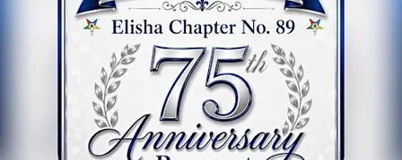 Elisha Chapter No. 89 75th Anniversary Banquet