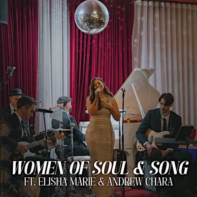 Women of Soul & Song -  Live Music Show & Dinner 15/10/26