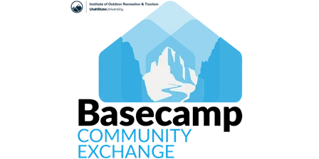 Basecamp Community Exchange: Visitor Use Monitoring & Management