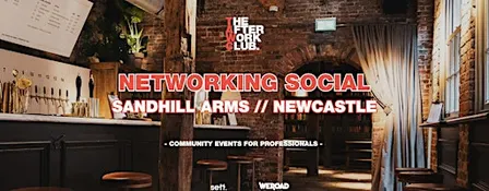 Networking Social - The After Work Club x Sandhill Arms (Newcastle)